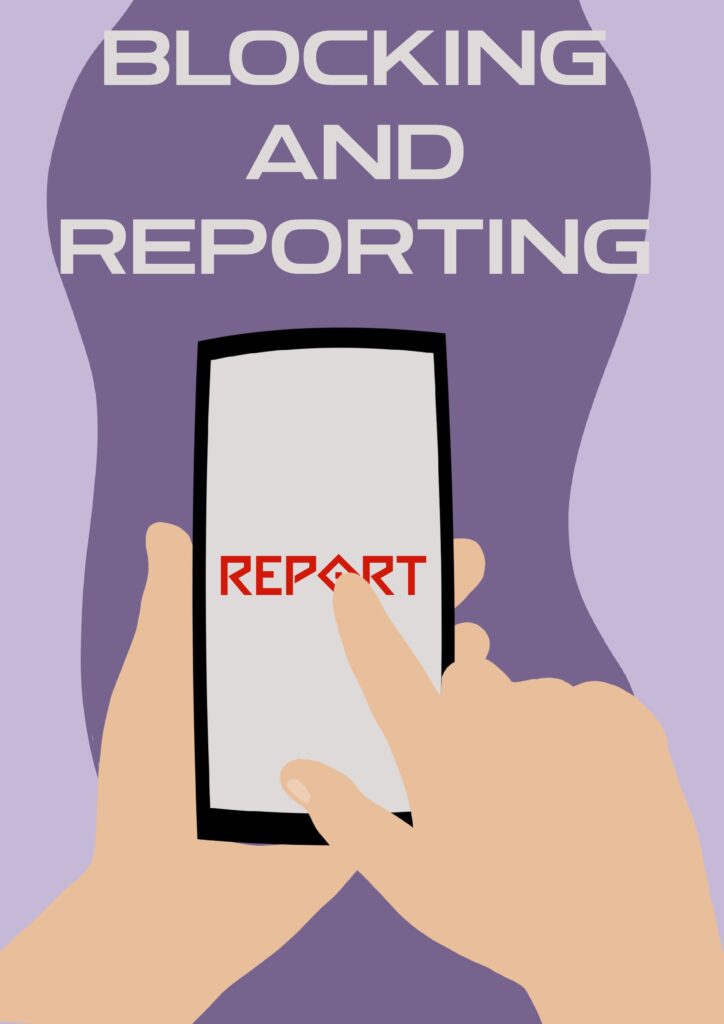 Phone that has the word report on it. Title that says "Blocking and Reporting"