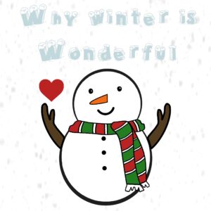 Snowman why winter is wonderful loveheart