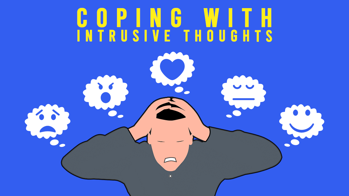 Intrusive Thoughts And Dealing With Them Effective Like Mental Wellbeing Network