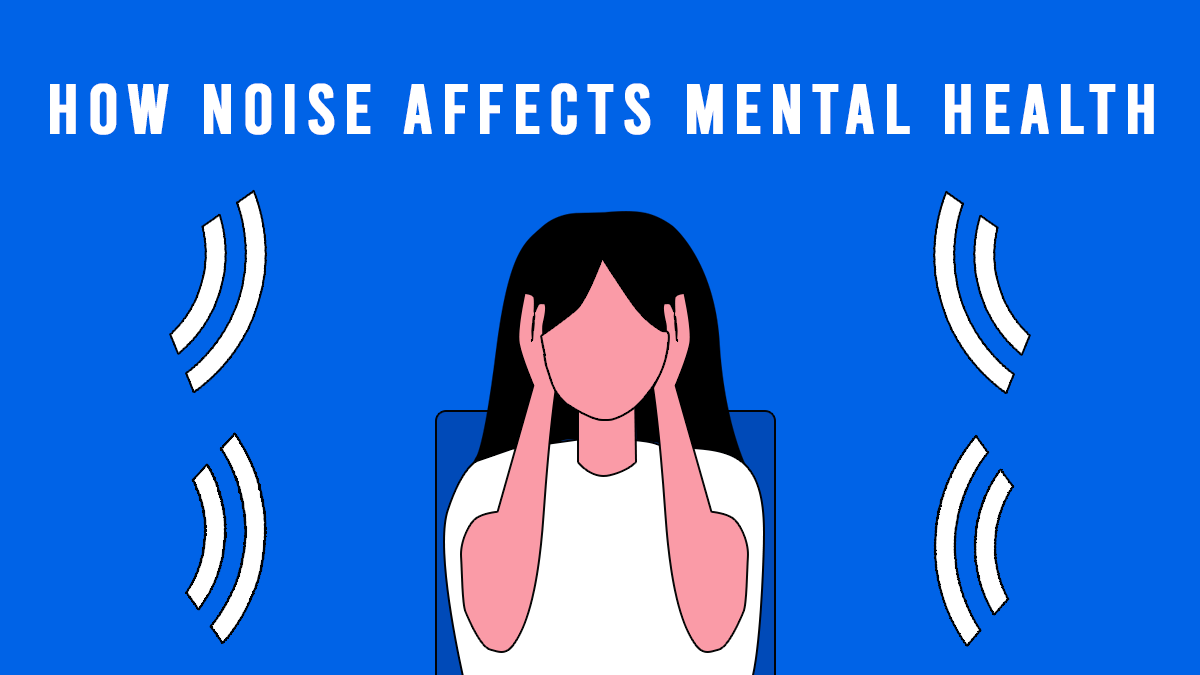 How does noise affect mental health? Mental Wellbeing Network